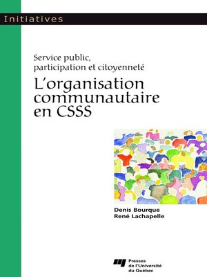 cover image of L' organisation communautaire en CSSS (Service public, participation et citoyenneté)